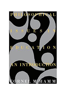 Philosophical Issues In Education: An Introduction-..