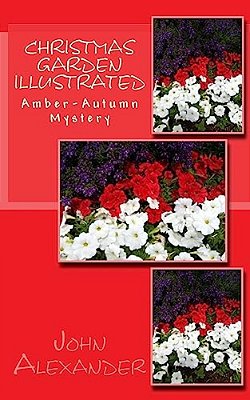 Christmas Garden Illustrated: Amber-Autumn Mystery-..