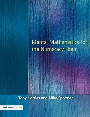Mental Mathematics For The Numeracy Hour-..