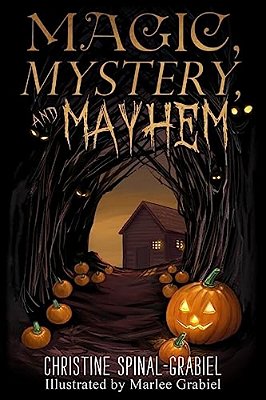 Magic, Mystery, And Mayhem-..