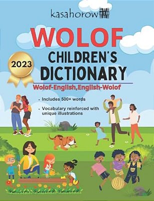 Wolof Children's Dictionary: Illustrated Wolof-English, English-Wolof-..