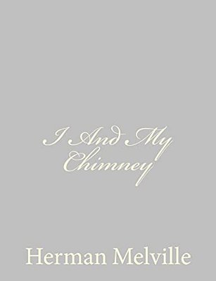 I And My Chimney-..