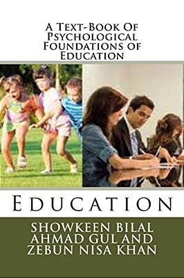 A Text-Book Of Psychological Foundations Of Education: Education-..