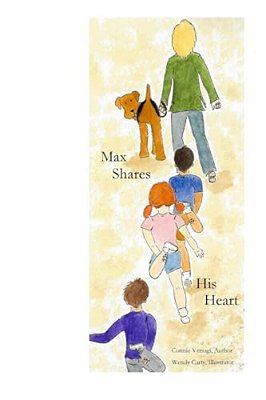 Max Shares His Heart: Max's Story-..