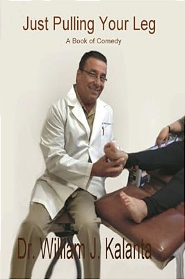 Just Pulling Your Leg: A Book Of Comedy-..