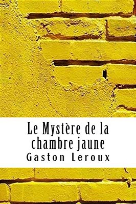 Le Mystère De La Chambre Jaune-..
