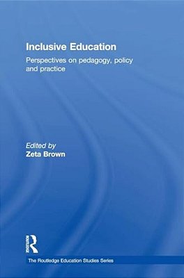 Inclusive Education: Perspectives On Pedagogy, Policy And Practice-..