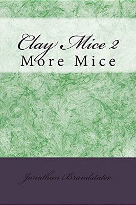 Clay Mice 2: More Mice-..