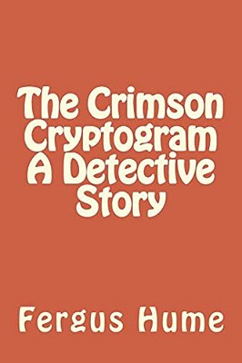 The Crimson Cryptogram A Detective Story-..