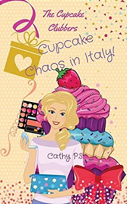 The Cupcake Clubbers: Cupcake Chaos In Italy!-..