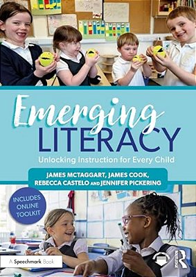Emerging Literacy: Unlocking Instruction For Every Child-..