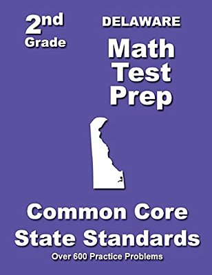Delaware 2ND Grade Math Test Prep: Common Core State Standards-..