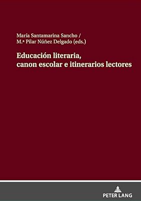 Educación Literaria, Canon Escolar E Itinerarios Lectores-..