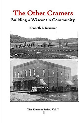 The Other Cramers: Building A Wisconsin Community-..