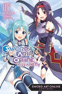 Sword Art Online: Kiss And Fly, Vol. 2 (Manga)-..