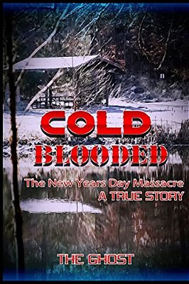 Cold Blooded: The New Year's Day Massacre-..