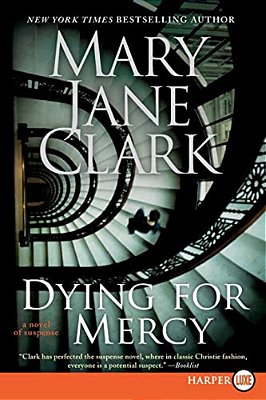 Dying For Mercy: A Novel Of Suspense-..