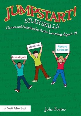 Jumpstart! Study Skills: Games And Activities For Active Learning, Ages 7-12-..