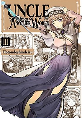 Uncle From Another World, Vol. 3: Volume 3-..