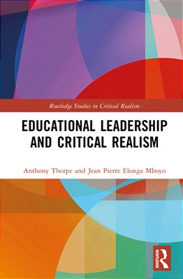 Educational Leadership And Critical Realism-..
