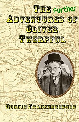 The Further Adventures Of Oliver Twerpful-..