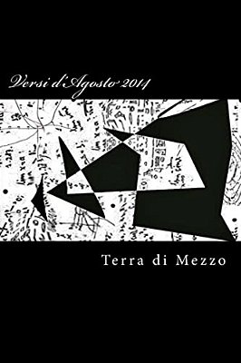Versi D'Agosto 2014: Raccolta Di Poesie-..