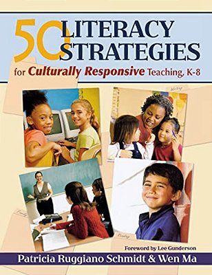 50 Literacy Strategies For Culturally Responsive Teaching, K-8-..