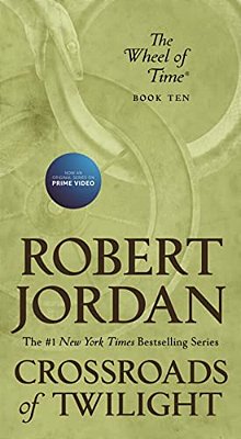 Crossroads Of Twilight: Book Ten Of 'The Wheel Of Time'-..
