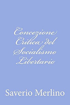 Concezione Critica Del Socialismo Libertario-..