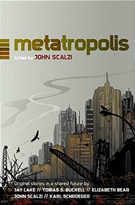 Metatropolis: Original Science Fiction Stories In A Shared Future-..
