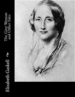 The Grey Woman And Other Tales-..