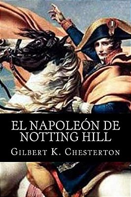 El Napoleon De Notting Hill-..