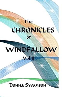 The Chronicles Of Windfallow: Vol II-..
