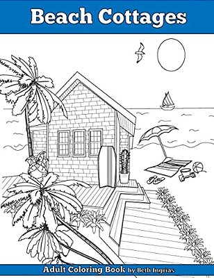 Beach Cottages: Adult Coloring Book-..