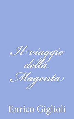 Il Viaggio Della Magenta-..
