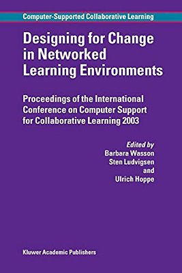 Designing For Change In Networked Learning Environments-..
