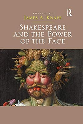 Shakespeare And The Power Of The Face-..
