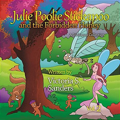 Julie Poolie Stickapoo And The Forbidden Honey-..