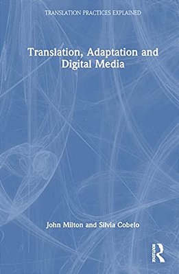 Translation, Adaptation And Digital Media-..