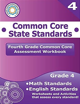 Fourth Grade Common Core Assessment Workbook: Common Core State Standards-..