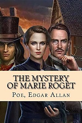 The Mystery Of Marie Rogêt-..