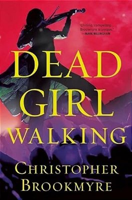 Dead Girl Walking: A Jack Parlabane Thriller-..