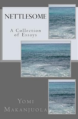 Nettlesome: A Collection Of Essays-..