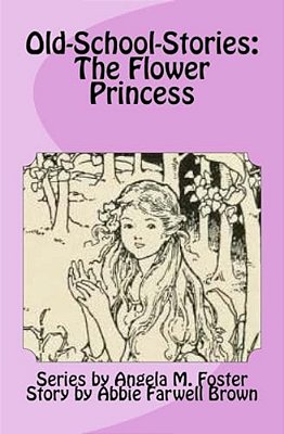 Old-School-stories: The Flower Princess-..