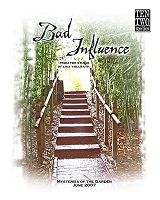 Bad Influence June 2007: Mysteries Of The Garden-..