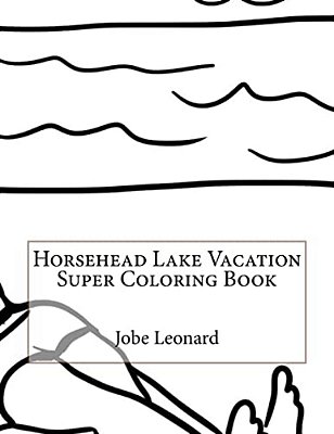 Horsehead Lake Vacation Super Coloring Book-..