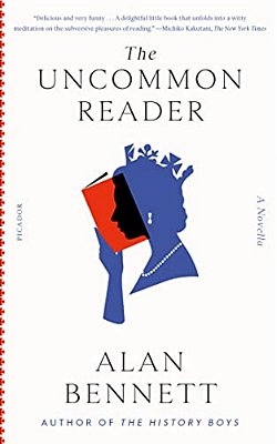 The Uncommon Reader: A Novella-..