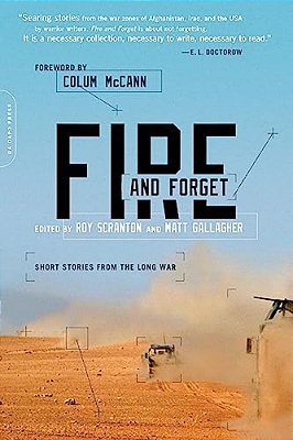 Fire And Forget: Short Stories From The Long War-..