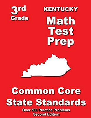 Kentucky 3RD Grade Math Test Prep: Common Core State Standards-..