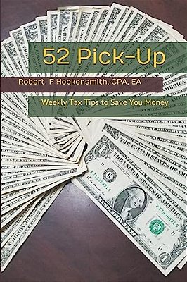 52 Pick-Up: Weekly Tax Tips To Save Money-..